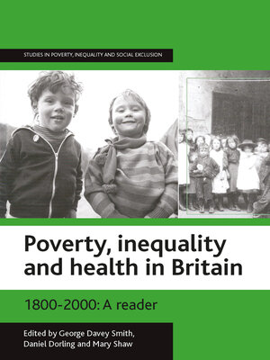cover image of Poverty, inequality and health in Britain